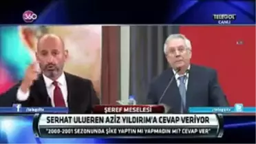 Serhat Ulueren'den Aziz Yıldırım'a; 'Şike Yaptın Mı?'