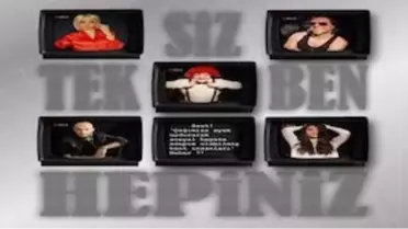 Siz Tek Ben Hepiniz