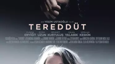 Yeşim Ustaoğlu'nun son filmi 'Tereddüt' 16 Aralık'ta vizyonda!