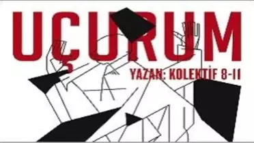Uçurum - Kolektif 8-11