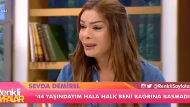 Sevda Demirel: 16 Yaşımdan Beri Tacize Uğruyorum