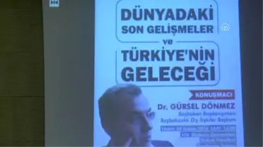 Dünya'daki Son Gelişmeler ve Türkiye'nin Geleceği' Konferansı