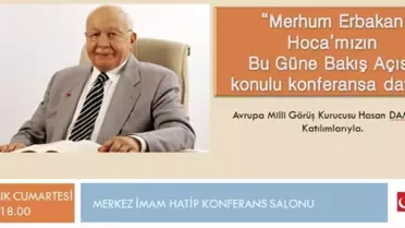 Van'da 'Merhum Erbakan Hocamızın Bu Güne Bakışı' Konulu Konferans