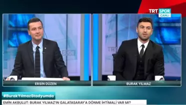 Burak Yılmaz: Ben Kesinlikle Prim Almadım, Sözünü Dahi Etmedim