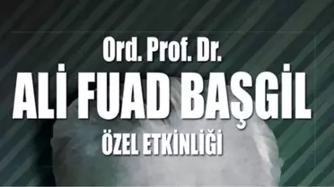 Ord. Prof. Dr. Ali Fuat Başgil'i Anma Programı