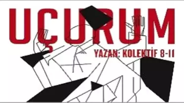 Uçurum - Kolektif 8-11