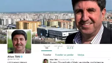 Hdp Diyarbakır Milletvekili Altan Tan, Evinde Gözaltına Alındı