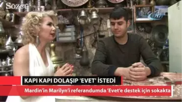 Mardin'in Marilyn'i Kolları 'Evet' İçin Sıvadı