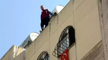 Adana Reddedilince Dama Çıktı