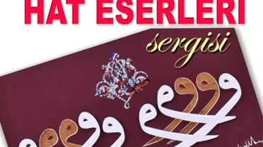 Hat Eserleri Sergilenecek