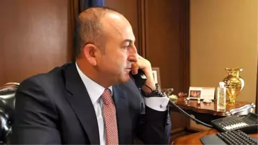 Bakan Çavuşoğlu'nun Telefon Diplomasisi