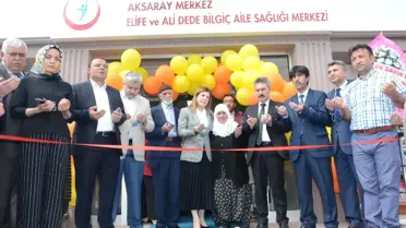 Aksaray'da 124'üncü Aile Sağlığı Merkezi Açıldı