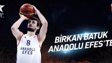 Birkan Batuk, Anadolu Efes'te