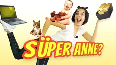 Süper Anne Nedir?