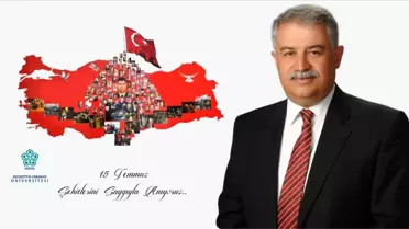 Rektör Şeker'den 15 Temmuz Mesajı