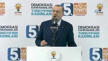 Erdoğan: 'Bursa'yı Şaha Kaldırmadan Bize Dinlenmek Haramdır'