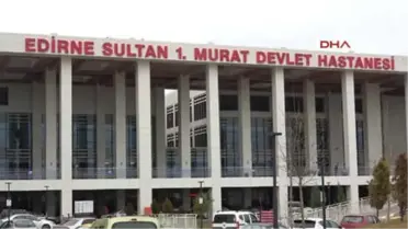 Edirne Hasta Yakını 2 Kadın, Kadın Doktoru Darp Etti