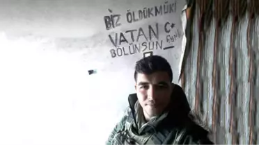 Şehit Askerin Son Fotoğrafında Anlamlı Mesaj: Biz Öldük mü ki Vatan Bölünsün