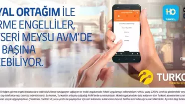 Kayseri Meysu Outlet'te Engeller 'Turkcell Hayal Ortağım' ile Kalktı