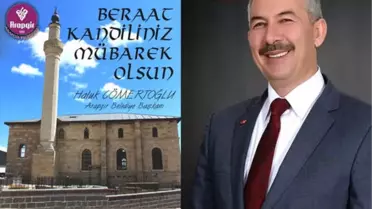 Başkan Cömertoğlu'ndan Berat Kandili Mesajı