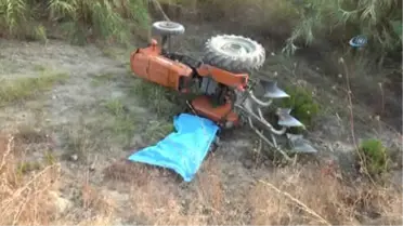 Manavgat'ta Tarla Süren Yaşlı Adam Traktörün Altında Kalarak Can Verdi