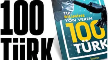 Tıp Bilimine Yön Veren 100 Türk