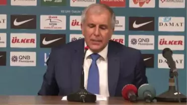 Zeljko Obradovic: 'Oyuncuların Reaksiyonu Çok İyiydi'