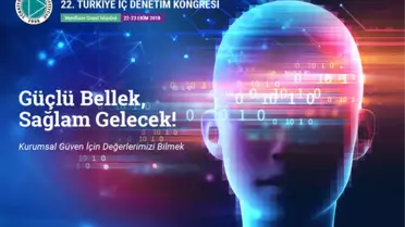 Uluslarası 22. Türkiye İç Denetim Kongresi 22 Ekim'de Gerçekleşecek