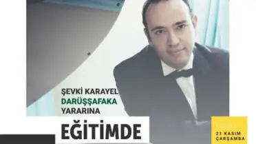 Şevki Karayel Darüşşafaka Yararına Konser Verecek