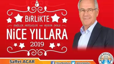 Dinar Belediye Başkanı Saffet Acar'ın Yeni Yıl Mesajı