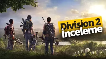 432 TL'ye Değer mi - The Division 2 İnceleme