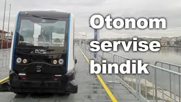 Teknoloji Zirvesi'nde Otonom Servise Bindik!