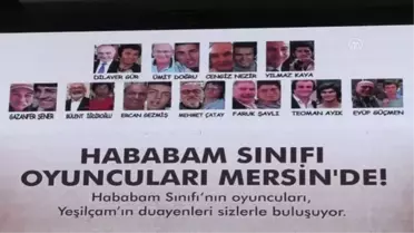 'Hababam Sınıfı'nın oyuncuları Mersin'de