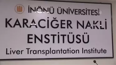 İnönü Üniversitesinin 'karaciğer nakliyle' rekor denemesi