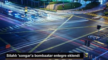 Silahlı 'songar'a bombaatar entegre eklendi