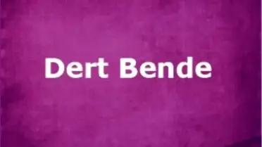 Dert Bende Filmi