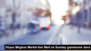Düşes Meghan Markle'dan Mail on Sunday gazetesine dava