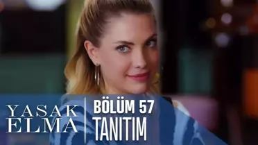 Yasak Elma 57. Bölüm Tanıtımı