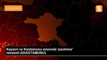 Kayseri ve Kastamonu arasında 'pastırma' rekabeti-2(KASTAMONU)