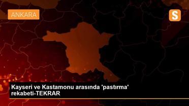 Kayseri ve Kastamonu arasında 'pastırma' rekabeti-TEKRAR