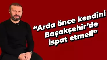 Gökdeniz Karadeniz: 'Arda önce kendini Başakşehir'de ispat etmeli' | Skorer Özel