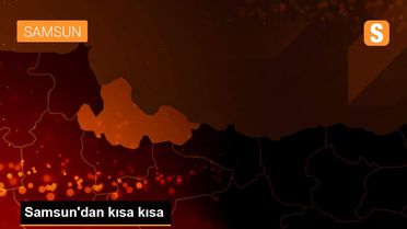 Samsun'dan kısa kısa