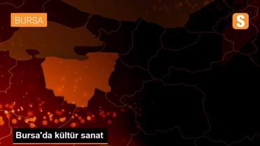 Bursa'da kültür sanat
