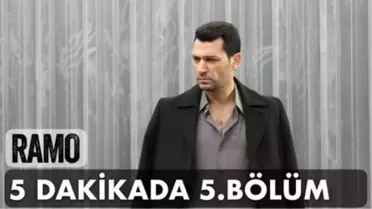5 dakikada Ramo'nun 5. Bölümü