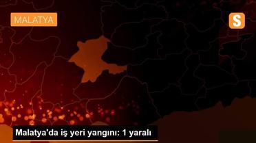 Malatya'da iş yeri yangını: 1 yaralı