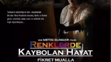 Renklerde Kaybolan Hayat: Fikret Mualla Filmi