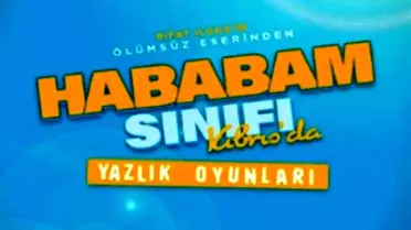 Hababam Sınıfı Yaz Oyunları fragmanı görücüye çıktı