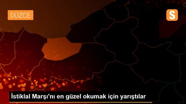 İstiklal Marşı'nı en güzel okumak için yarıştılar