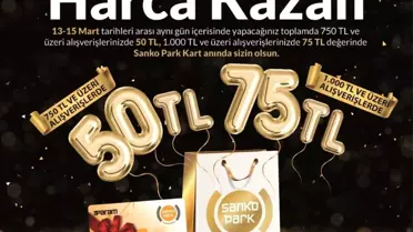Sanko Park'tan harcadıkça kazandıran kampanya