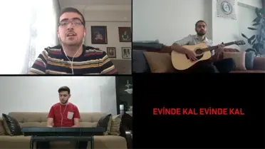 Üniversite öğrencilerinden 'evinde kal' şarkısı